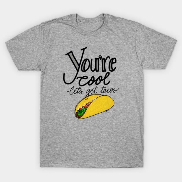 Let’s get tacos T-Shirt by BlackSheepArts